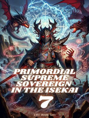 cover image of Primordial Supreme Sovereign in the Isekai